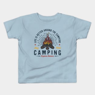Life Is Better Around The Campfire Kids T-Shirt